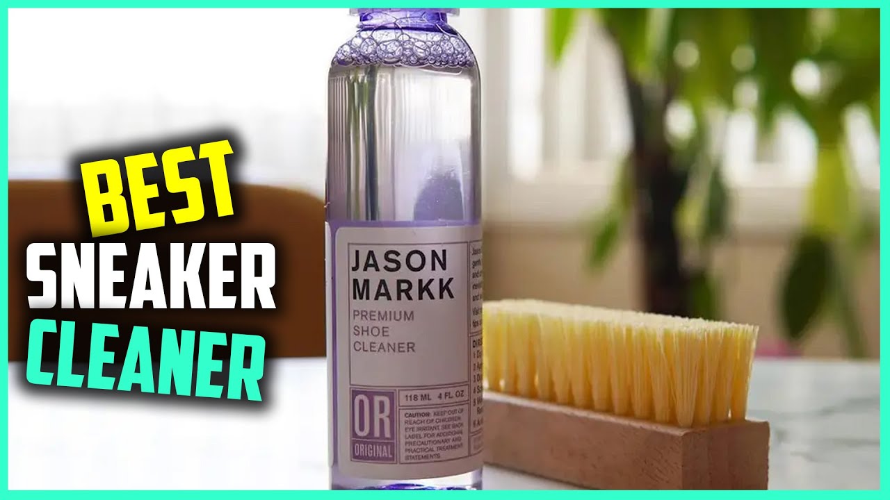 Best sneaker cleaner