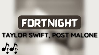 Taylor Swift - Fortnight (feat. Post Malone) [Lyrics] #trending