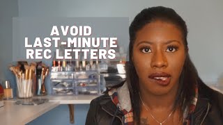 Avoid Last-Minute Recommendation Letter Requests | KelsTells Intake Advice