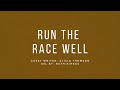 Run the Race Well