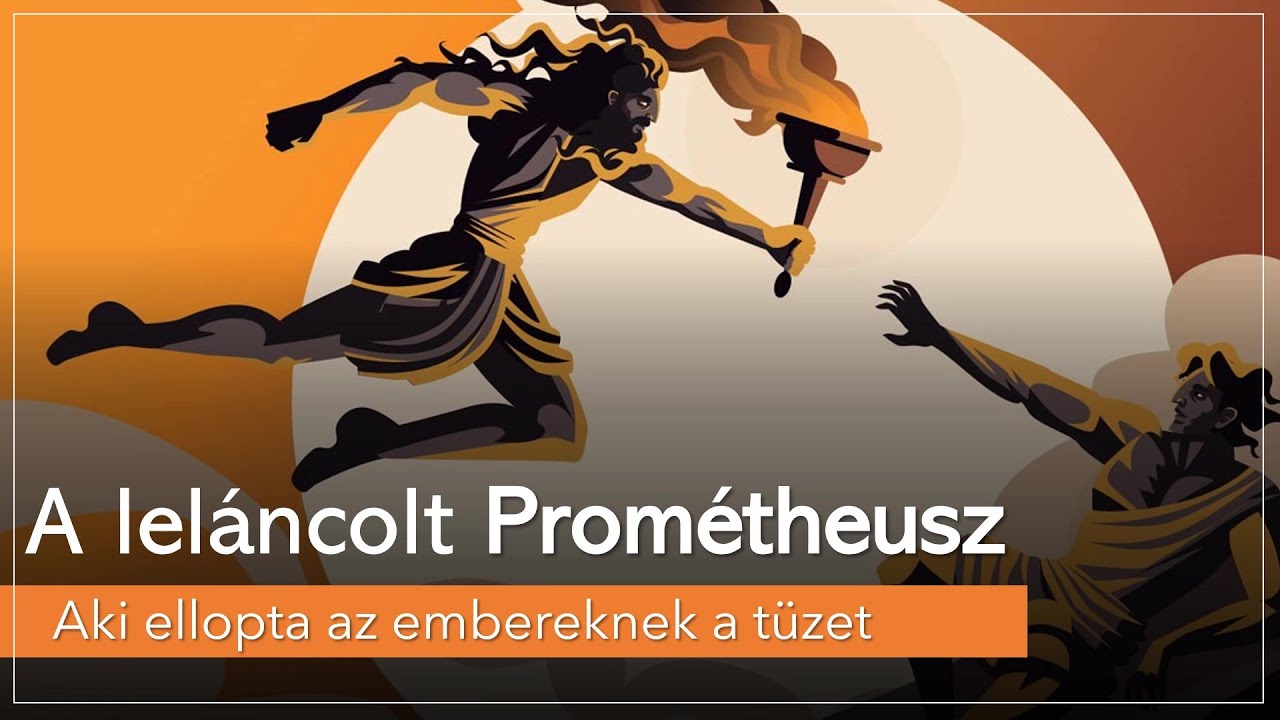 A LELÁNCOLT PROMÉTHEUSZ - Aki ellopta az embereknek a tüzet - YouTube