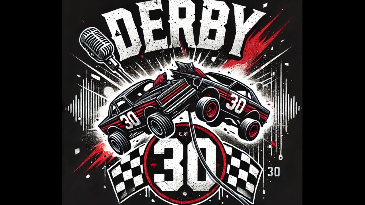 Derby 30 Podcast - Episode 5: Behind the Scenes of Demolition Derby Mayhem!