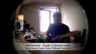 Video thumbnail of "Joe Satriani - Super Colossal (cover)"