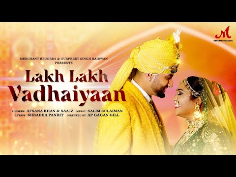 Lakh Lakh Vadhaiyaan | Afsana Khan, Saajz | Salim Sulaiman | Shradha Pandit | Afsaajz Wedding Song