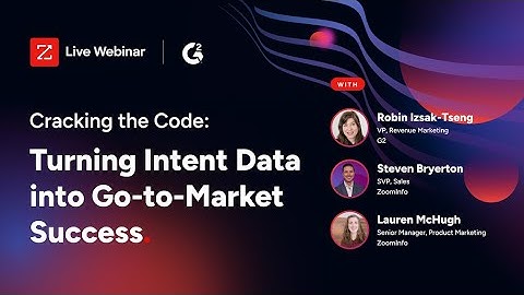 Intent Data Mastery: Transform Your Go-to-Market Strategy with ZoomInfo & G2
