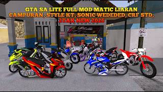 Download lagu GTA SA LITE FULL MOD MATIC LIARAN CAMPURAN, STYLE KT, SONIC WEDEDED, CRF STD, 2TAK NEW 2026