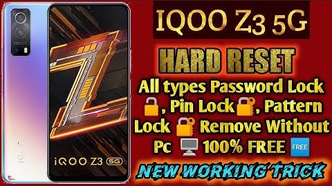 How to Hard Reset iQOO Z3 5g - Forgotten Password/Factory Rese|| IQOO Z3 5G  Hard Reset Without PC