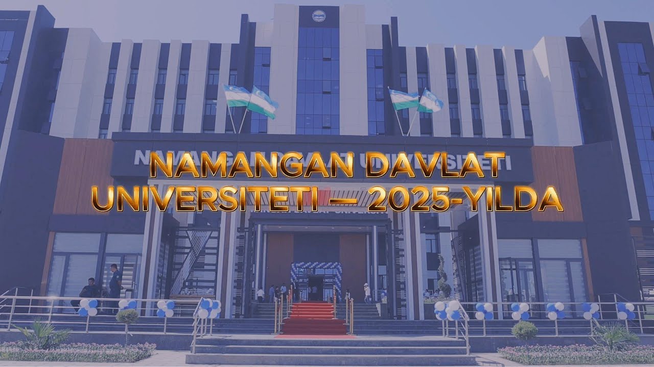 NAMANGAN DAVLAT UNIVERSITETI — 2025-YILDA