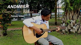 Andmesh Kamaleng - Cinta Luar Biasa (Parody Video)