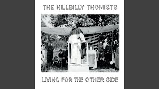 Video thumbnail of "The Hillbilly Thomists - Give Me a Drink"