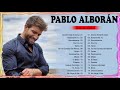 Pablo Alborán Mix Nuevo 2022 - Pablo Alborán Sus mejor Exitos - Mix De Exitos De Pablo Alborán
