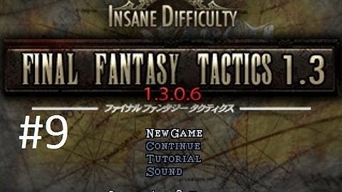 Final Fantasy Tactics 1.3 (Mod) Walkthrough (9) Miluda