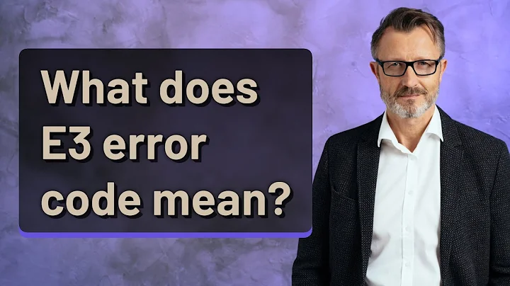 What does E3 error code mean?