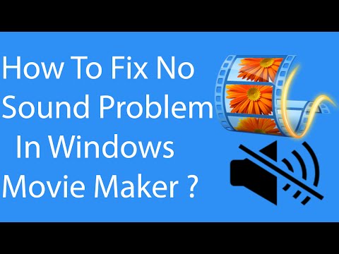 quick-fix-to-no-sound-problem-in-windows-movie-maker-?