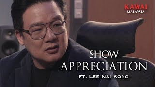 Show Appreciation ft. Lee Nai Kong