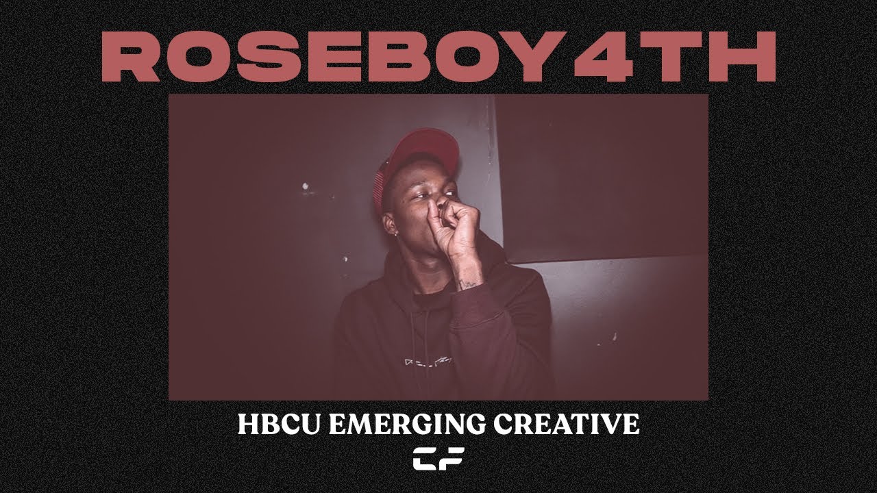 Watch CFA HBCU Emerging Creative: ROSEBOY 4TH on YouTube Watch CFA HBCU Emerging Creative: ROSEBOY 4TH on YouTube