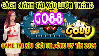 Tài Xỉu Go88 | Tài Xỉu Online Uy Tín Nhất 2024 - Cách Bắt Cầu Tài Xỉu Go88 Luôn Thắng Cho Người Mới