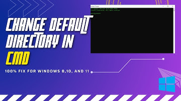 How to Set Default Directory for Command Prompt in Windows 10/11 | Changing CMD Default Path