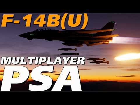 F-14B(U) Tomcat PSA: How To Make Your DTC Work in Multiplayer!