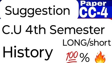 GE - HISTORY GENERAL SUGGESTION 2024 | GE/CC4 | 4TH SEMESTER | MARKS 10 | CALCUTTA UNIVERSITY