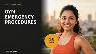 ACE CPT Chapter 16: CPR, AED & Emergency Procedures | Lesson 16 of 18