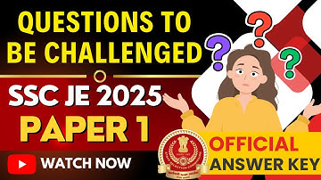 DOUBTFUL or CHALLENGING QUESTIONs of  ANSWER KEY | SSC JE 2025 PAPER 1 |