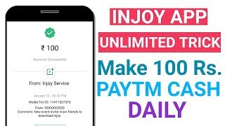 Make daily 100 Rs Paytm Cash | Injoy App Unlimited Trick | Live Proof screenshot 3