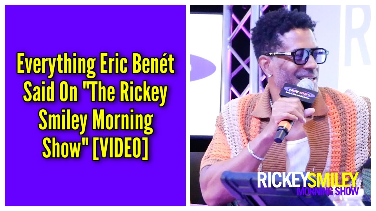 Everything Eric Benét Said On “The Rickey Smiley Morning Show”