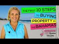 The 10 First Steps To Buying Property In The Bahamas | Bahamas Life For Newbies