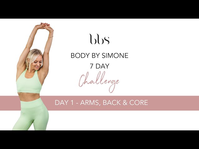 Body By Simone - 7 Day Challenge - DAY 1 