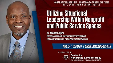 Utilizing Situational Leadership within Nonprofit and Public Service Spaces