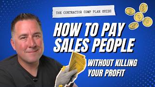 How to Pay Salespeople Without Killing Your Profit (Contractor Guide)
