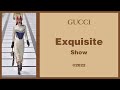 84 Seconds | GUCCI Exquisite Fall Winter Collections @2022