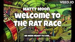 For The People Who Hate Their 9 to 5 Job 💼| Welcome To The Rat Race - Matty Moon | #soulmusic