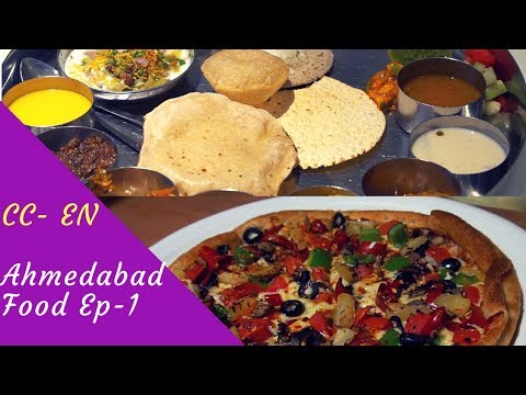 Ahmedabad, Gujarat Places to eat, Episode 1