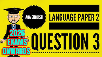 AQA English Language Paper 2 Question 3 (2026 Onwards)