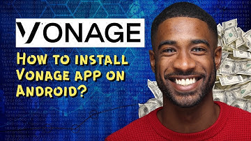How to install Vonage app on Android