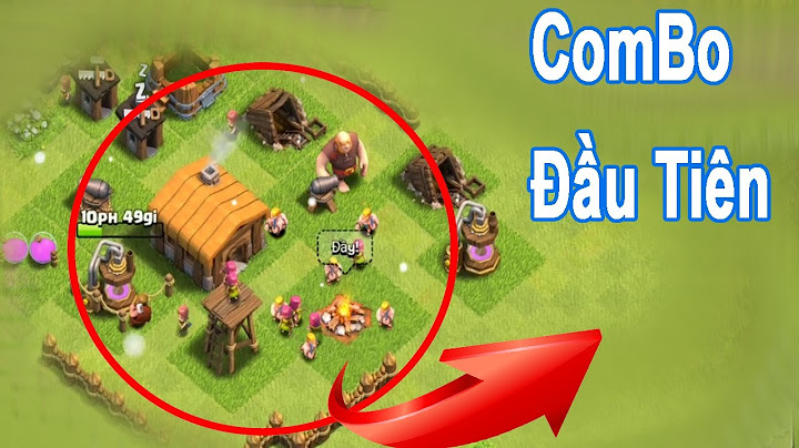 Hướng dẫn cách chơi clash of clans năm 2024