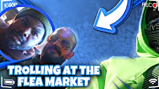Trolling People At The Flea Market Goes Wrong  !! *MUST WATCH VLOG*