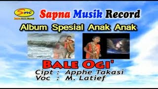 BALE OGI (M. LATIEF)
