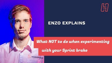 Enzo explains what NOT to do when experimenting with your Sprint brake.