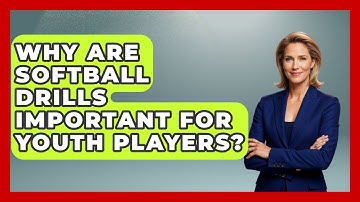 Why Are Softball Drills Important for Youth Players? | Softball Basics and Beyond News