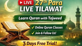 27th Para Live Tilawat | Learn Quran Online | Tajweed with Samrah