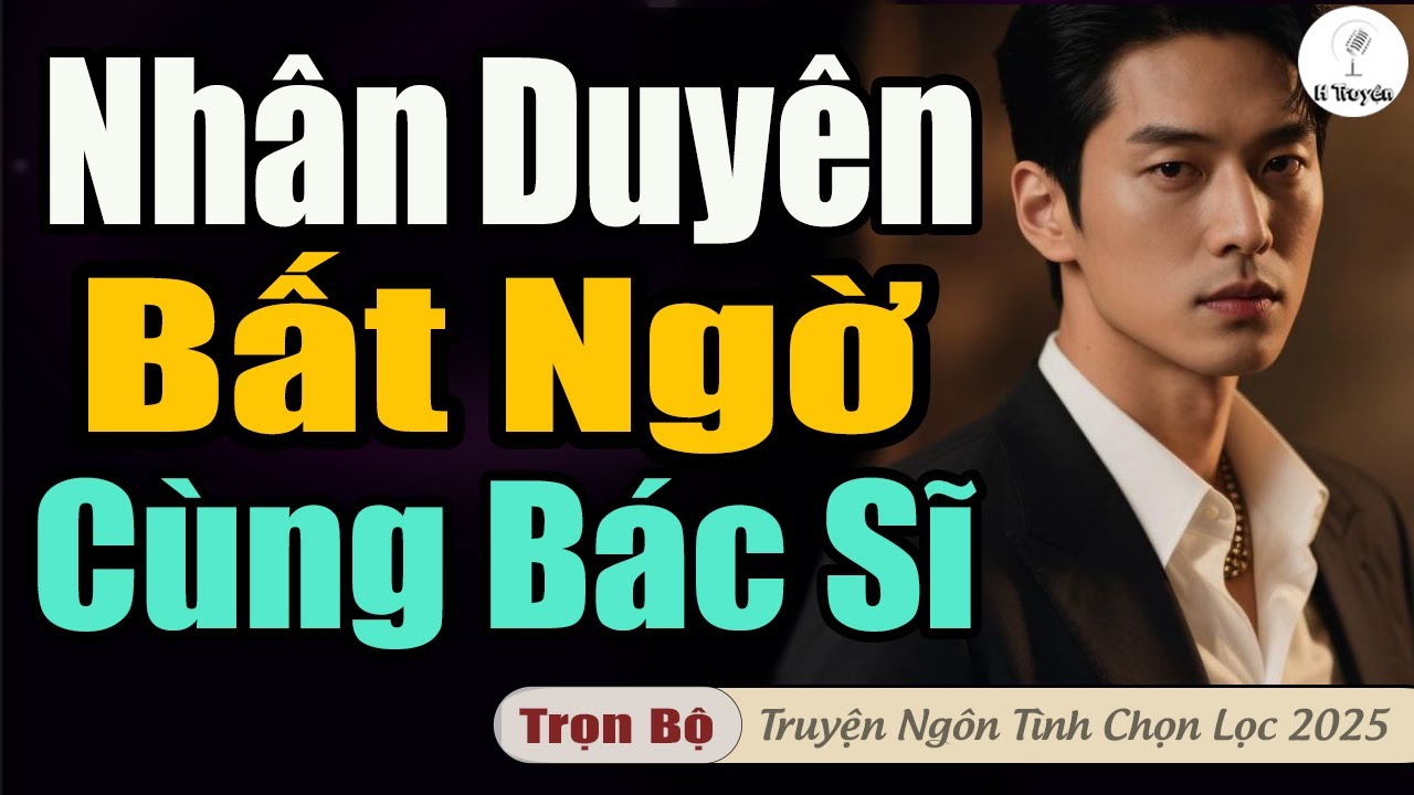 NHÂN VIÊN BẤT NGỜ CÙNG CHÀNG BÁC SĨ TRẺ | Đọc Truyện Ngôn Tình Audio