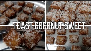 #Bread Toast | Amazing Sweet Bread Toast in 5 minutes-Coconut Sweet Toast | Indian Sweet Recipe