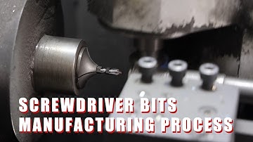 How Screwdriver Bits Are Made? Manufacturing Process.