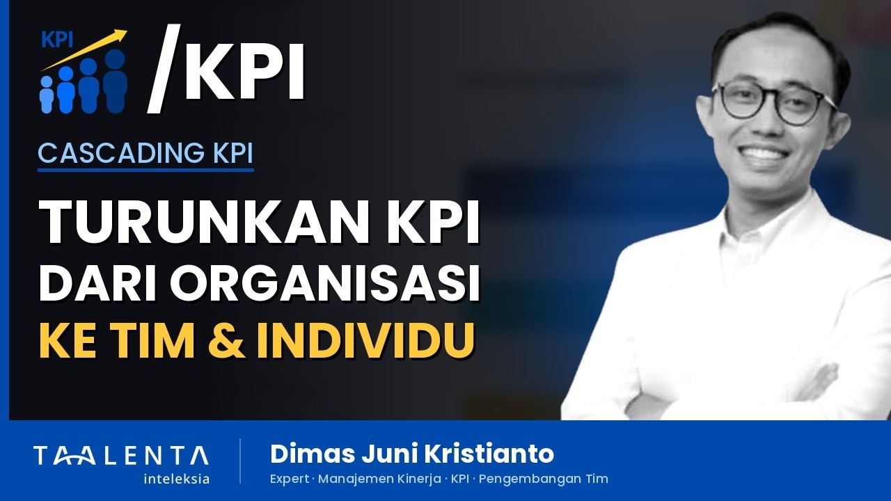 Cara Menurunkan KPI dari Organisasi ke Tim dan Individu