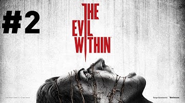 The Evil Within Gameplay Walkthrough Part 2 - Remnants - Chapter 2 (PS4)