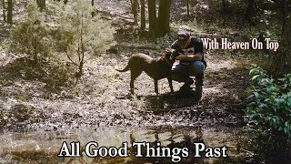 Zach Bryan - All Good Things Past Lyrics