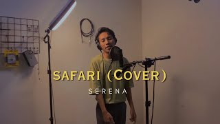 Safari - Serena (Ryanded Cover)